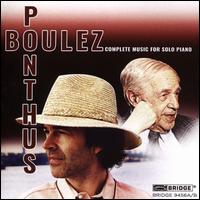 Boulez: Complete Music for Solo Piano - Marc Ponthus (piano)