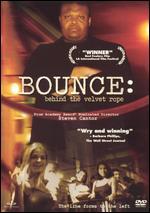 Bounce: Behind the Velvet Ropes