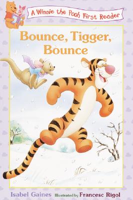Bounce, Tigger, Bounce - Margulies, Teddy S, and Gaines, Isabel