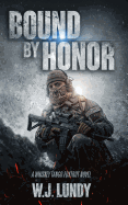 Bound by Honor: A Whiskey Tango Foxtrot Novel