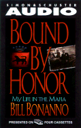 Bound by Honor - Bonanno, Bill (Read by)