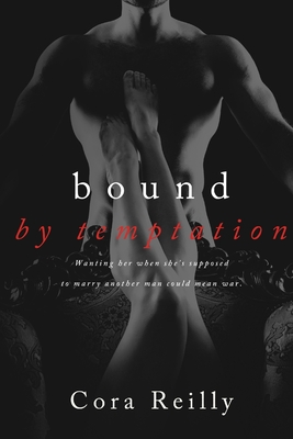 Bound By Temptation - Reilly, Cora