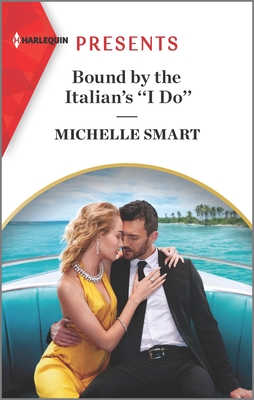 Bound by the Italian's ''i Do'' - Smart, Michelle