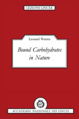 Bound Carbohydrates in Nature - Warren, Leonard