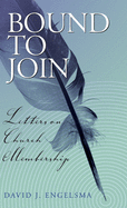 Bound to Join: Letters on Church Membership
