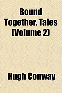 Bound Together. Tales (Volume 2)