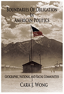 Boundaries of Obligation in American Politics: Geographic, National, and Racial Communities