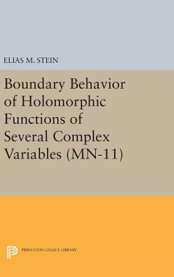 Boundary Behavior of Holomorphic Functions of Several Complex Variables - Stein, Elias M.