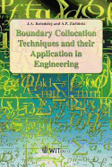 Boundary Collocation Techniques and Their Application in Engineering