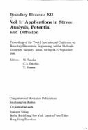 Boundary Elements: Applications in Stress Analysis, Potential and Diffusion: International Conference Proceedings