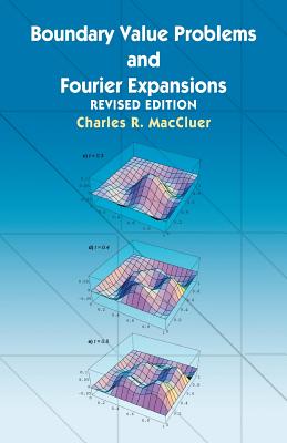 Boundary Value Problems and Fourier Expansions - MacCluer, Charles R