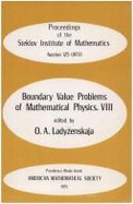 Boundary Value Problems of Mathematical Physics VIII: Proceedings - Steklov Institute Of Math, Academ, and Ladyzhenskaya, Olga A (Editor)