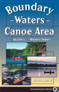 Boundary Waters Canoe Area: The Western Region - Beymer, Robert