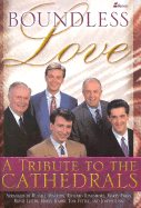 Boundless Love: A Tribute to the Cathedrals