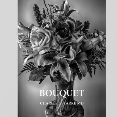 Bouquet - Starke, Charles L, MD