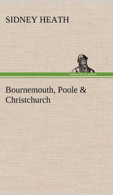 Bournemouth, Poole & Christchurch - Heath, Sidney