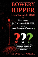 Bowery Ripper on the Loose: Featuring Jack the Ripper and the Irish Clowns