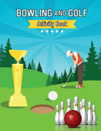 Bowling and Golf Tracing Alphabet Practice Book: Tracing Alphabet for Preschoolers Practice Book - A Captivating Bowling and Golf Tracing Letters Workbook