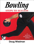 Bowling: Steps to Success: Steps to Success