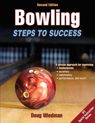 Bowling: Steps to Success - Wiedman, Doug