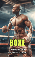 Boxe: Curiosits et Histoires