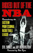 Boxed out of the NBA: Remembering the Eastern Professional Basketball League