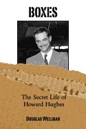 Boxes-The Secret Life of Howard Hughes