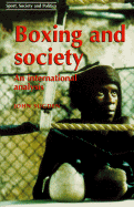 Boxing and Society: An International Analysis - Sugden, John Peter