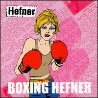 Boxing Hefner - Hefner