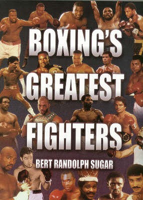 Boxing's Greatest Fighters - Sugar, Bert Randolph