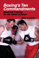 Boxing's Ten Commandments: Essential Training for the Sweet Science - Lachica, Alan, and Werner, Doug