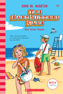 Boy-Crazy Stacey (the Baby-Sitters Club #8): Volume 8 - Martin, Ann M