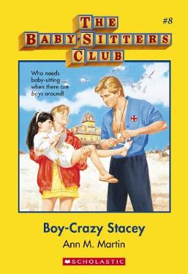 Boy-Crazy Stacey (The Baby-Sitters Club #8) - Martin, Ann