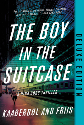 Boy in the Suitcase, The (Deluxe Edition) - Kaaberbol, Lene, and Friis, Agnete