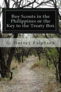 Boy Scouts in the Philippines or the Key to the Treaty Box