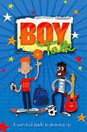 Boy Talk: A Survival Guide to Growing Up