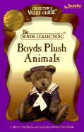 Boyds Plush Animals: Collector Handbook and Secondary Market Price Guide