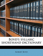 Boyd's Syllabic Shorthand Dictionary