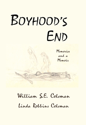 Boyhood's End - Coleman, William S E, and Coleman, Linda Robbins
