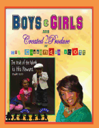 Boys and Girls are Created2Produce