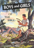 Boys and Girls of the Bible - Paddock, Charles L.