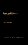 Boys and Literacy: Exploring the Issues