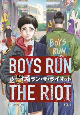Boys Run the Riot 1 - Gaku, Keito