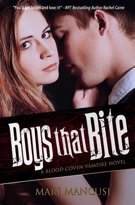 Boys that Bite: A Blood Coven Vampire Novel - Mancusi, Mari