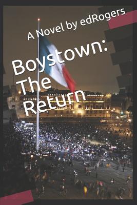 Boystown: The Return - Dean, Morris (Editor), and Edrogers