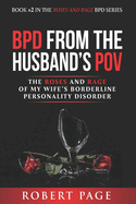 BPD from the Husband's POV: The Roses and Rage of My Wife's Borderline Personality Disorder