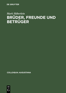 Br?der, Freunde und Betr?ger