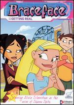 Braceface, Vol. 2: Getting Real - 