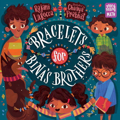 Bracelets for Bina's Brothers - Larocca, Rajani