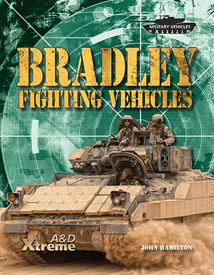 Bradley Fighting Vehicles - Hamilton, John, Professor